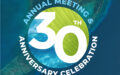 Annual Meeting and 30th Anniversary Celebration